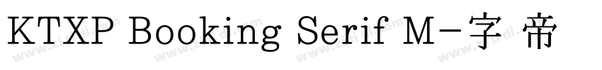 KTXP Booking Serif M字体转换